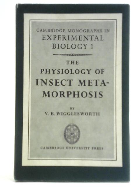 The Physiology of Insect Metamorphosis