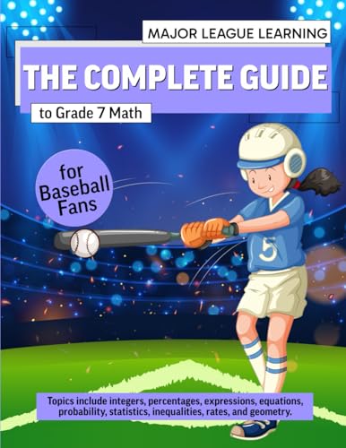 The Complete Guide to Grade 7 Math for Baseball Fans
