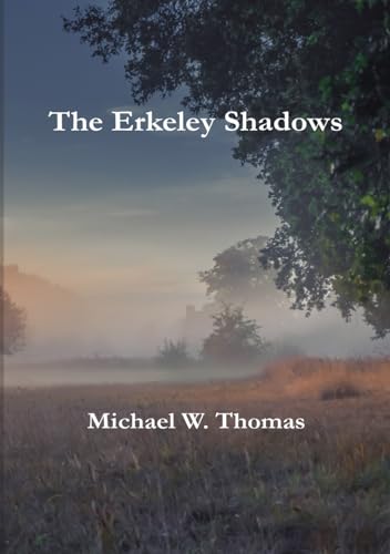 The Erkeley Shadows