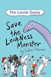 Lamb Gang Save the Loch Ness monster 