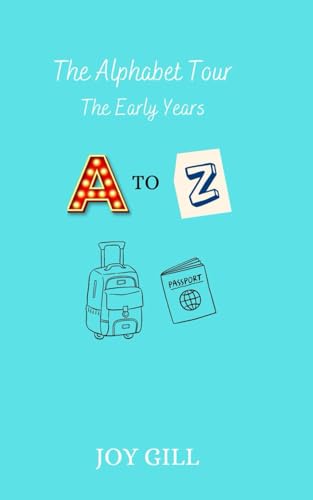 The Alphabet Tour: The Early Years