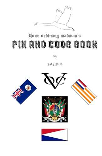 Your ordinary madman's PIN AND CODE BOOK (A Sound of Swans Flying)