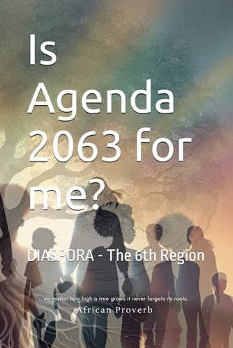 Is Agenda 2063 for me?: DIASPORA - The 6th Region