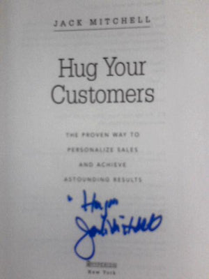 Hug Your Customers: The Proven Way to Personalize Sales and Achieve Astounding Results