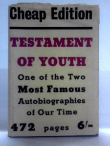 Testament of Youth. An Autobiographical Study of the Years 1900-1925 