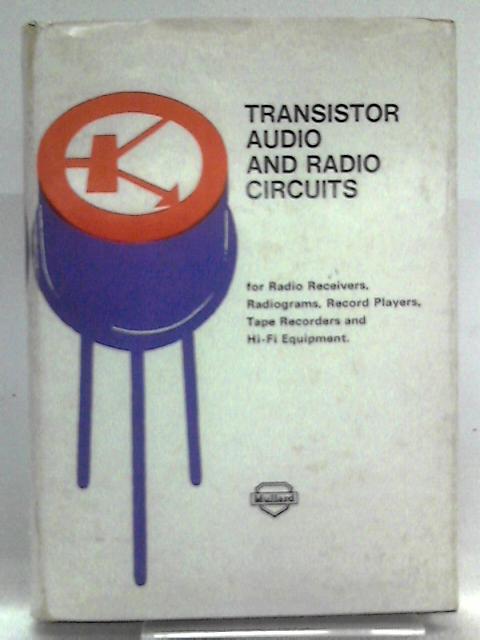 Transistor Audio and Radio Circuits