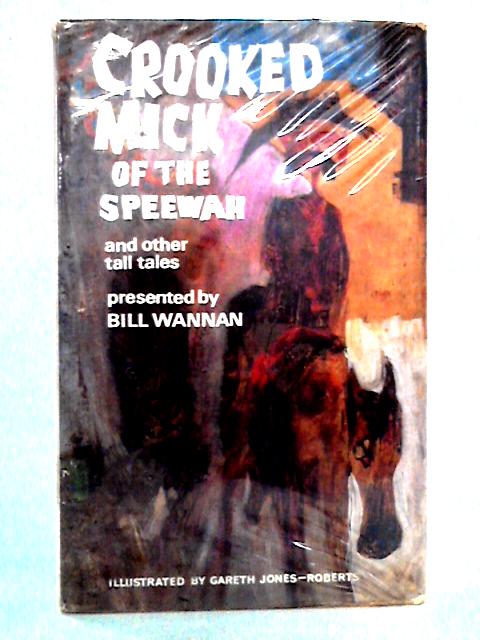 Crooked Mick of the Speewah and Other Tall Tales