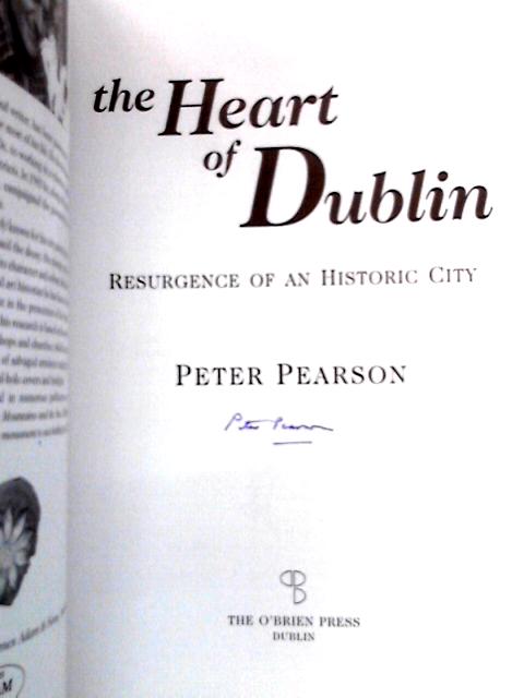 The Heart of Dublin: Resurgence of an Historic City