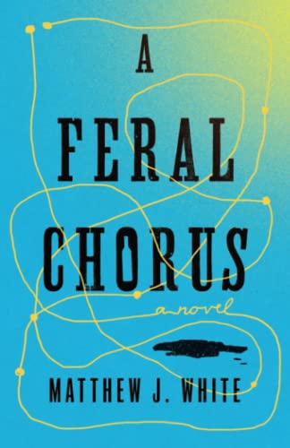 A Feral Chorus
