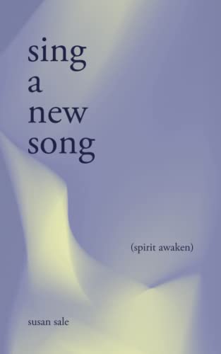 Sing a New Song: Spirit Awaken