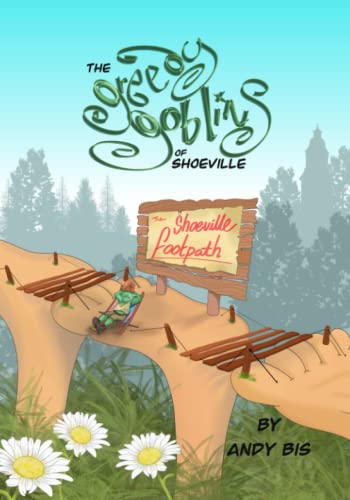 The greedy goblins of Shoeville