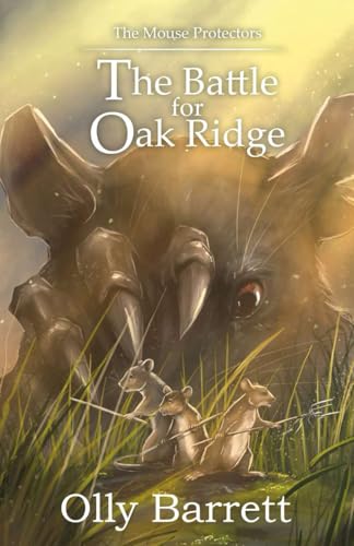 The Mouse Protectors: The Battle for Oak Ridge