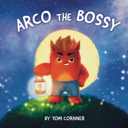 Arco the Bossy
