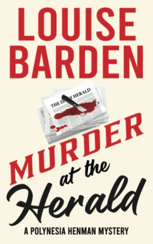 Murder at the Herald: A Polynesia Henman Mystery