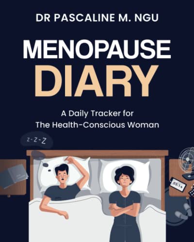 MENOPAUSE DIARY: A DAILY TRACKER FOR THE HEALTH-CONSCIOUS WOMAN