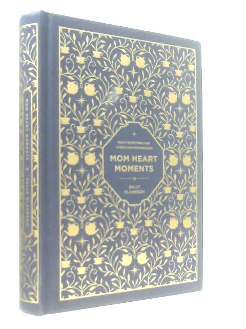 Mom Heart Moments