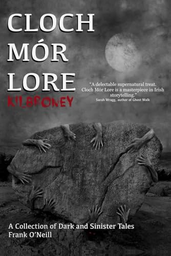 Cloch Mór Lore: Kilbroney