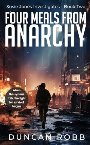 Four Meals from Anarchy