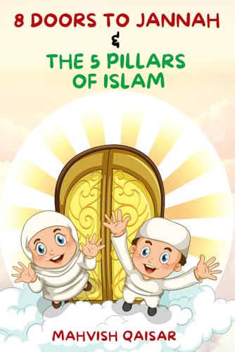 8 Doors to Jannah & The 5 Pillars of Islam