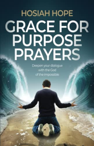 Grace for Purpose Prayers
