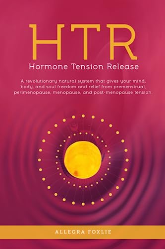 HTR: Hormone Tension Release