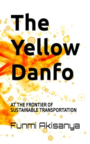 THE YELLOW DANFO: AT THE FRONTIER OF SUSTAINABLE TRANSPORTATION