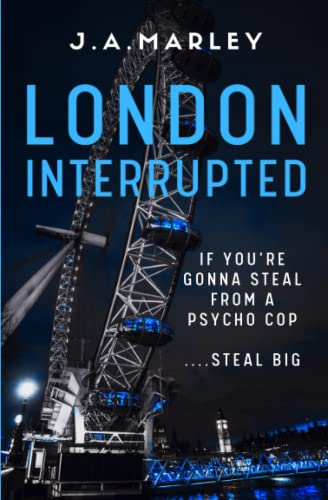 London Interrupted