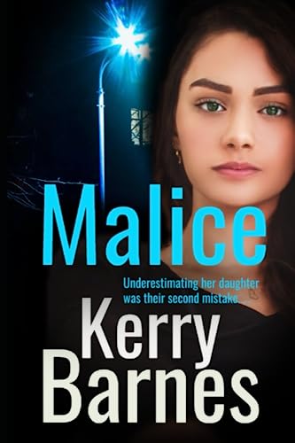 Malice: A gritty, gripping crime thriller with a shocking twist. (Georgie Deacon series)