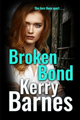 Broken Bond: A gritty thriller of betrayal, vengeance, and deadly ambition. ( Carrie Verne series 3)