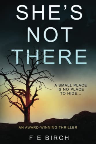 She's not there: An award winning thriller.