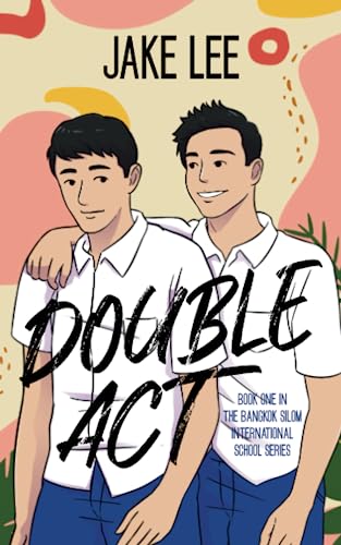 Double Act (Bangkok Silom International School Series)