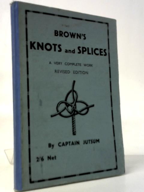 Brown's Knots And Splices