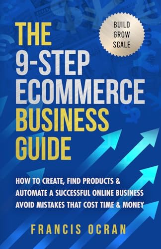 The 9-Step Ecommerce Business Guide