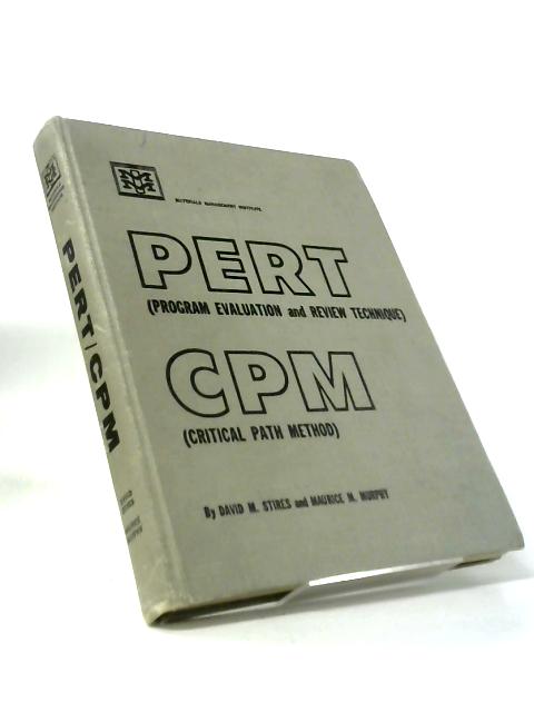 Modern Management Methods Pert and CPM: Program Evaluation Review Technique and Critical Path Method