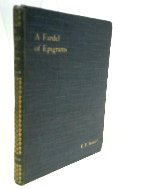 A Fardel Of Epigrams