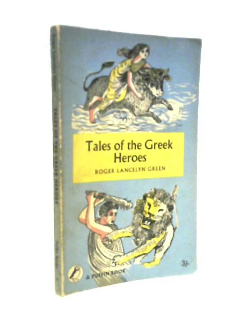 Tales of the Greek Heroes