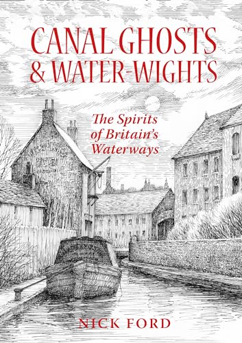 Canal Ghosts & Water-Wights