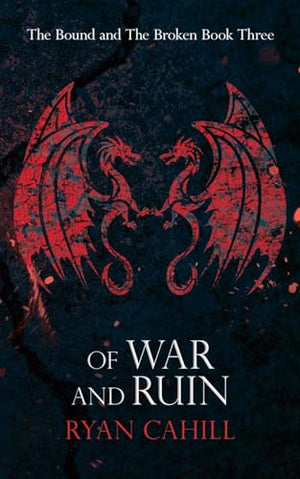 Of War and Ruin