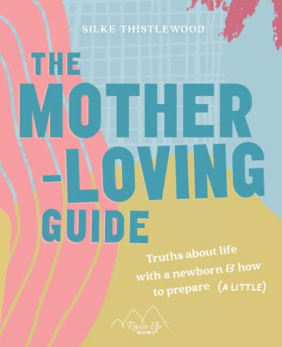 The Mother-Loving Guide