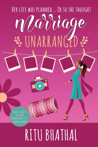 Marriage Unarranged (The Rishtay Series.)
