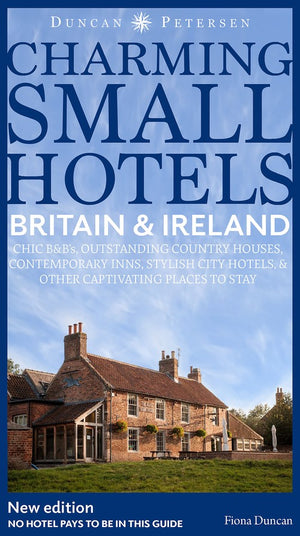 Britain and Ireland Charming Small Hotels