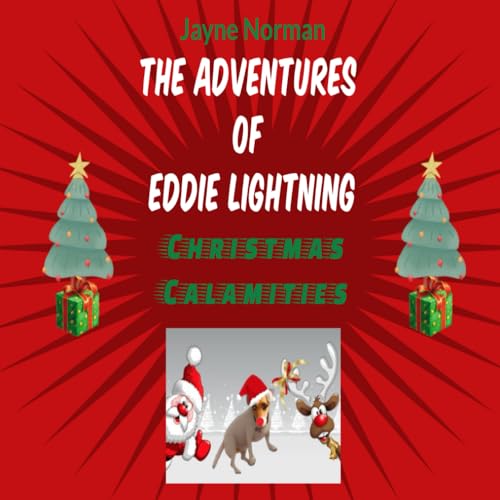 The Adventures of Eddie Lightning: Christmas Calamities