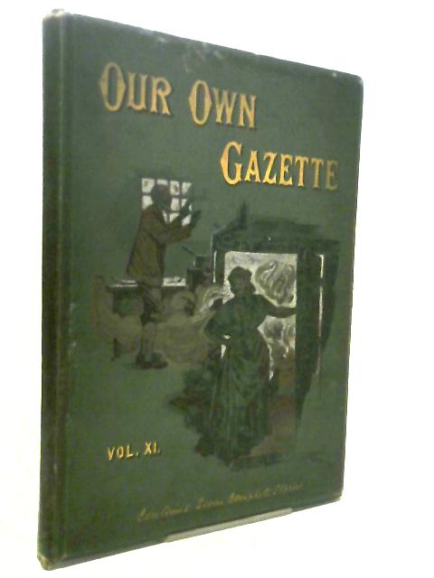 Our Own Gazette Vol. XI.