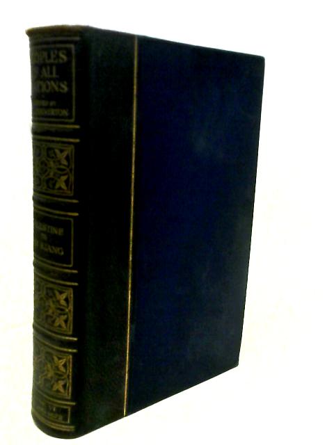 Peoples Of All Nations: Palestine To Sin Kiang: Their Life Today And The Story Of Their Past: Volume VI