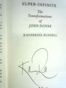 Super-Infinite: The Transformations of John Donne 