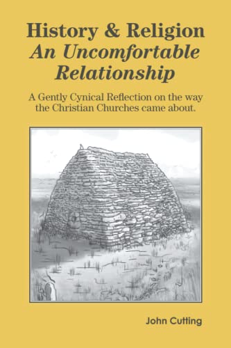 History & Religion: An Uncomfortable Relationship