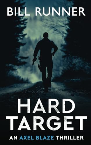 Hard Target (Axel Blaze Thriller Book 3)