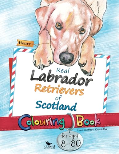 Real Labrador Retrievers of Scotland Colouring Book