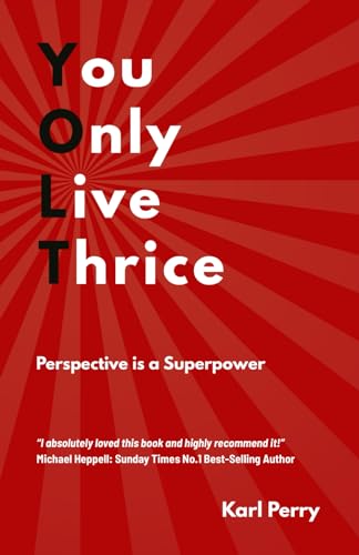 You Only Live Thrice