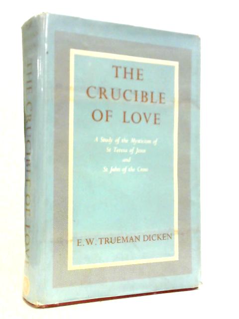 The Crucible of Love